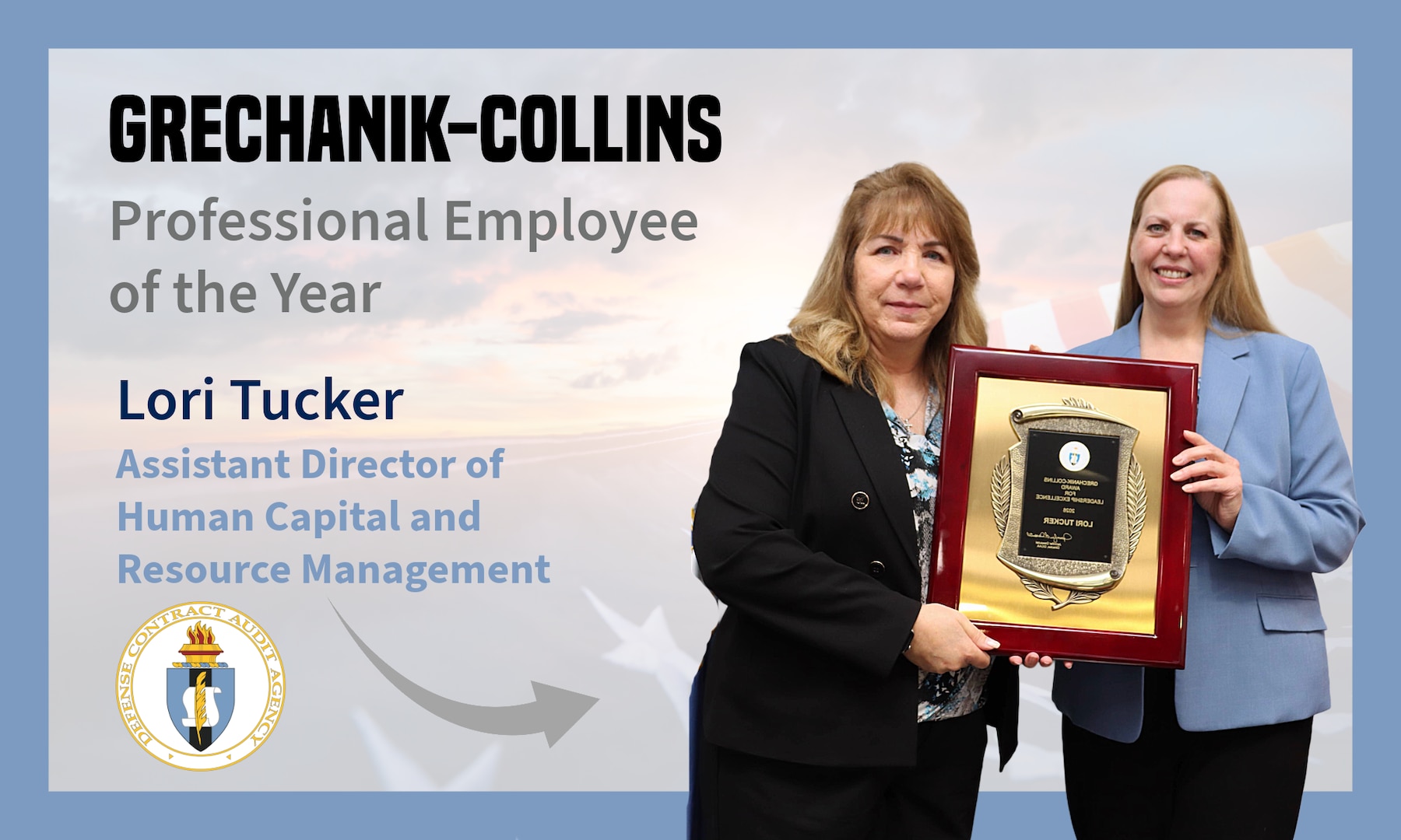 Photo of DCAA Director Jennifer Desautel and Lori Tucker with the award.