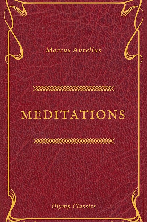 Meditations - Marcus Aurelius