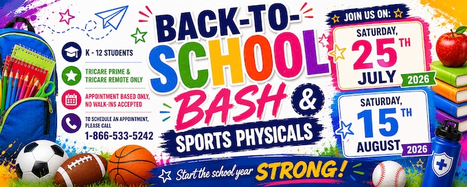 Colorful promotional flyer for Kenner Army Health Clinic's Back-to-School Bash & Sports Physicals. Appointments only (No walk-ins) and are available for K-12 students enrolled in Tricare Prime and Tricare Remote on Saturday July 25 and August 15, 2026.