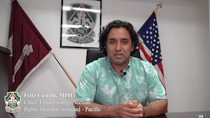 Dr Fritz Castillo, MPH, Chief Epidemiologist, Public Health Command-Pacific explains our mission