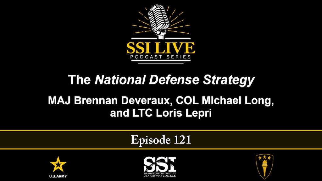 Slide for SSI Live Podcast episode 121: The National Defense Strategy