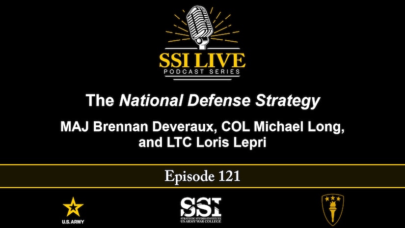 Slide for SSI Live Podcast episode 121: The National Defense Strategy