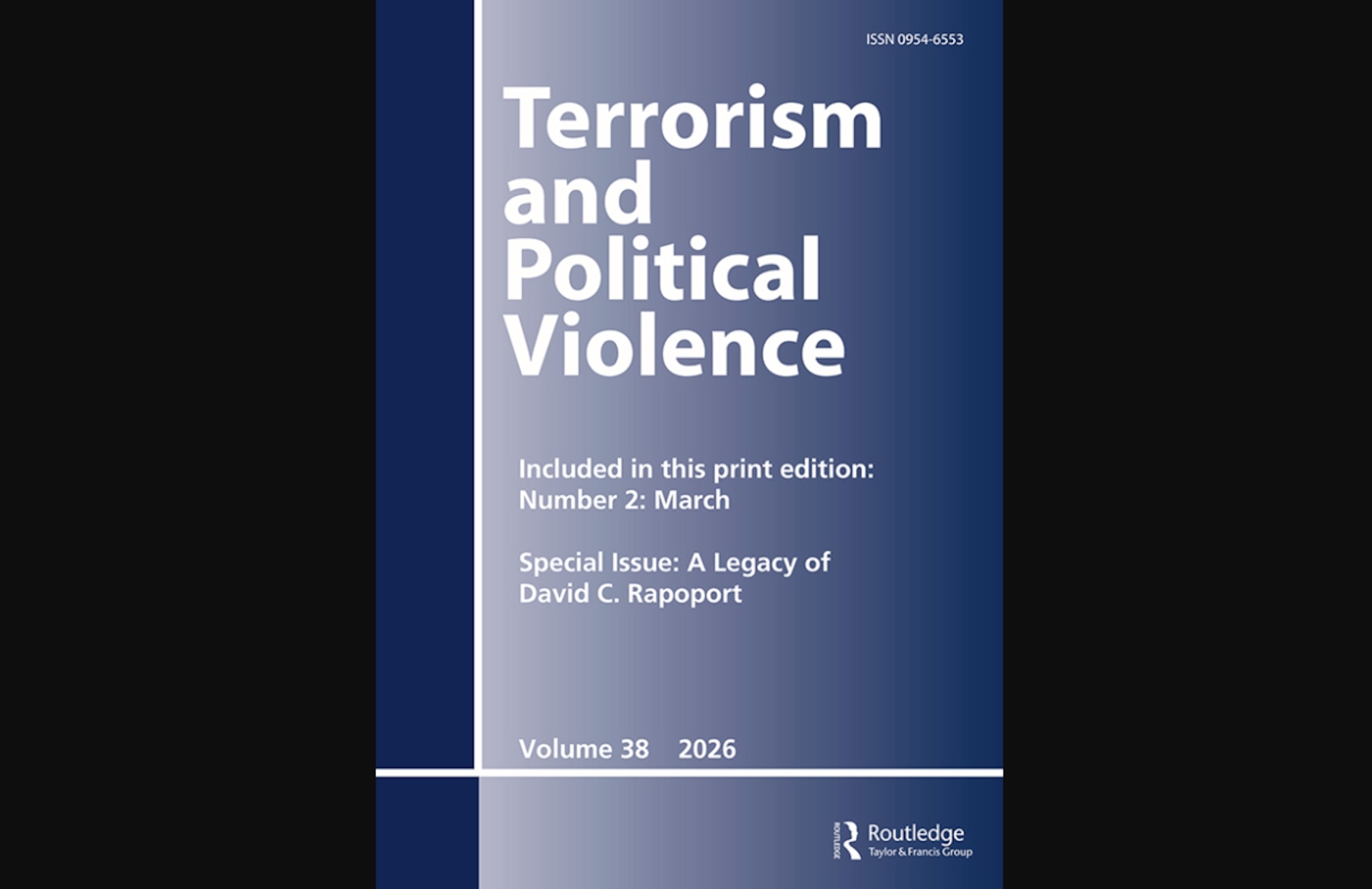 Cover Image for Terrorism and Political Violence, Volume 38, Issue 2, (2026), Special Issue: A Legacy of David C. Rapoport