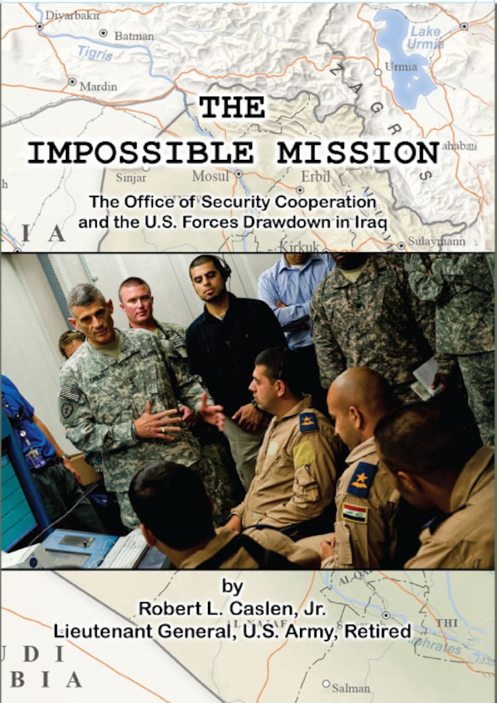 Cover of The Impossible Mission: The Office of Security Cooperation and the U.S. Forces Drawdown in Iraq