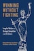 Cover of Winning Without Fighting: Irregular Warfare and Strategic Competition in the 21st Century