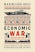 Cover of Economic War: Ukraine and the Global Conflict Between Russia and the West