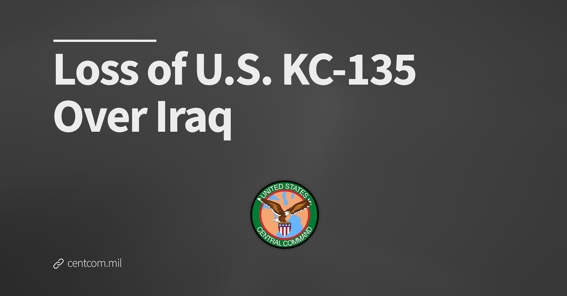 Loss of U.S. KC-135 Over Iraq