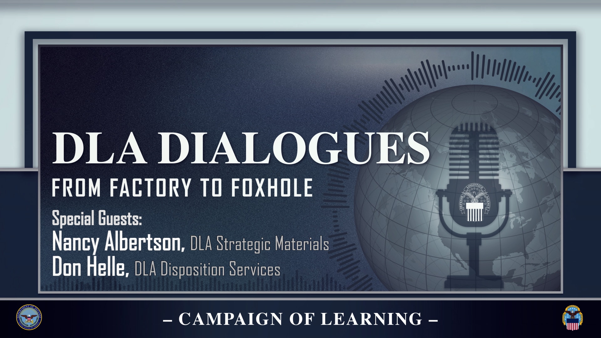 Graphic for "DLA Dialogues: From Factory to Foxhole" featuring Nancy Albertson, a physical scientist with DLA Strategic Materials, and Don Helle, the Research & Development program manager for DLA Disposition Services