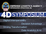 Defense Logistics Agency Information Operations 4D Symposium focus areas: Digital Interoperability, Decision Advantage, Driving Transformation, and Data Analytics & AI