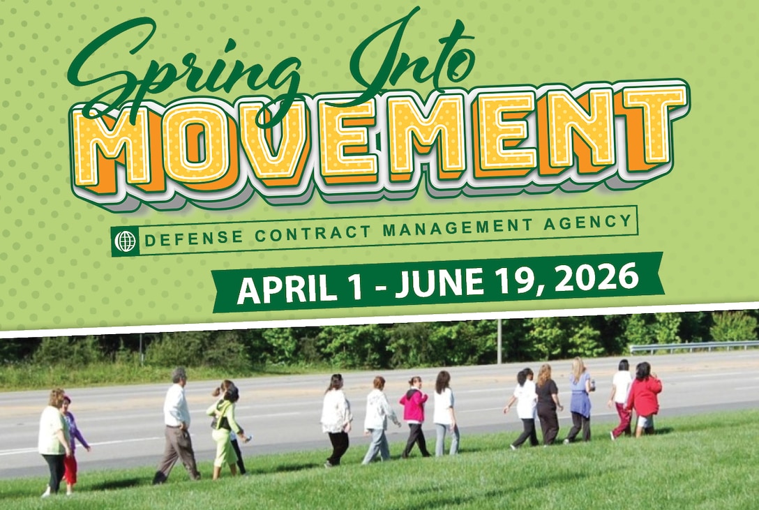 Spring Into Movement at the Defense Contract Management Agency April 1 to June 19, 2026
