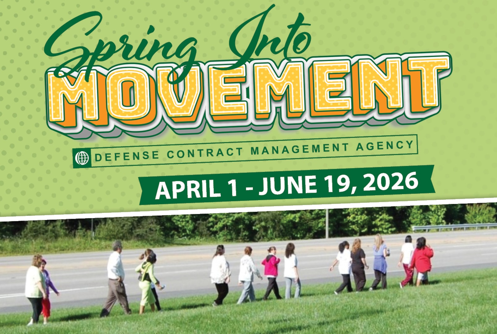 Spring Into Movement at the Defense Contract Management Agency April 1 to June 19, 2026