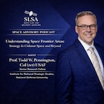 A graphic for the episode, "Strategy in Cislunar Space and Beyond" for The Space Advisory Podcast, featuring Mr. Todd Pennington. Todd Pennington is featured prominently on the right-hand side in front of a blue background with details about the podcast on the left-hand side.