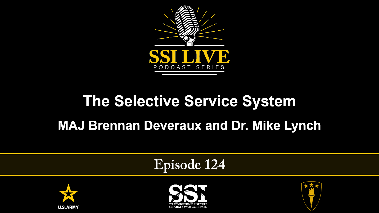 The Selective Service System | Brennan Deveraux and Mike Lynch