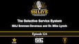 Slide for SSI Live Podcast Episode124: The Selective Service System