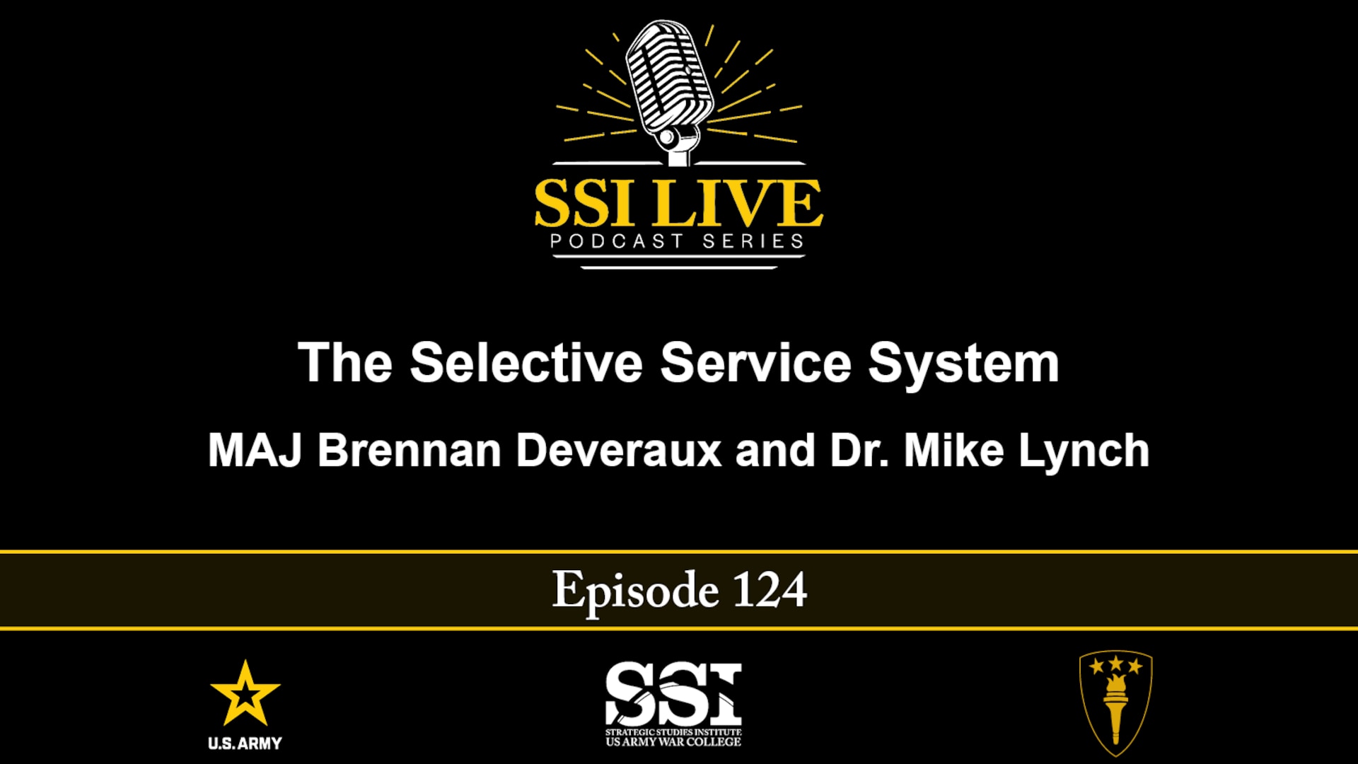 Slide for SSI Live Podcast Episode124: The Selective Service System