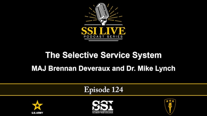 Slide for SSI Live Podcast Episode124: The Selective Service System