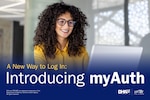 "A New Way to Log In: Introducing myAuth;" Woman with glasses using a laptop; DHA logo; TRICARE logo;