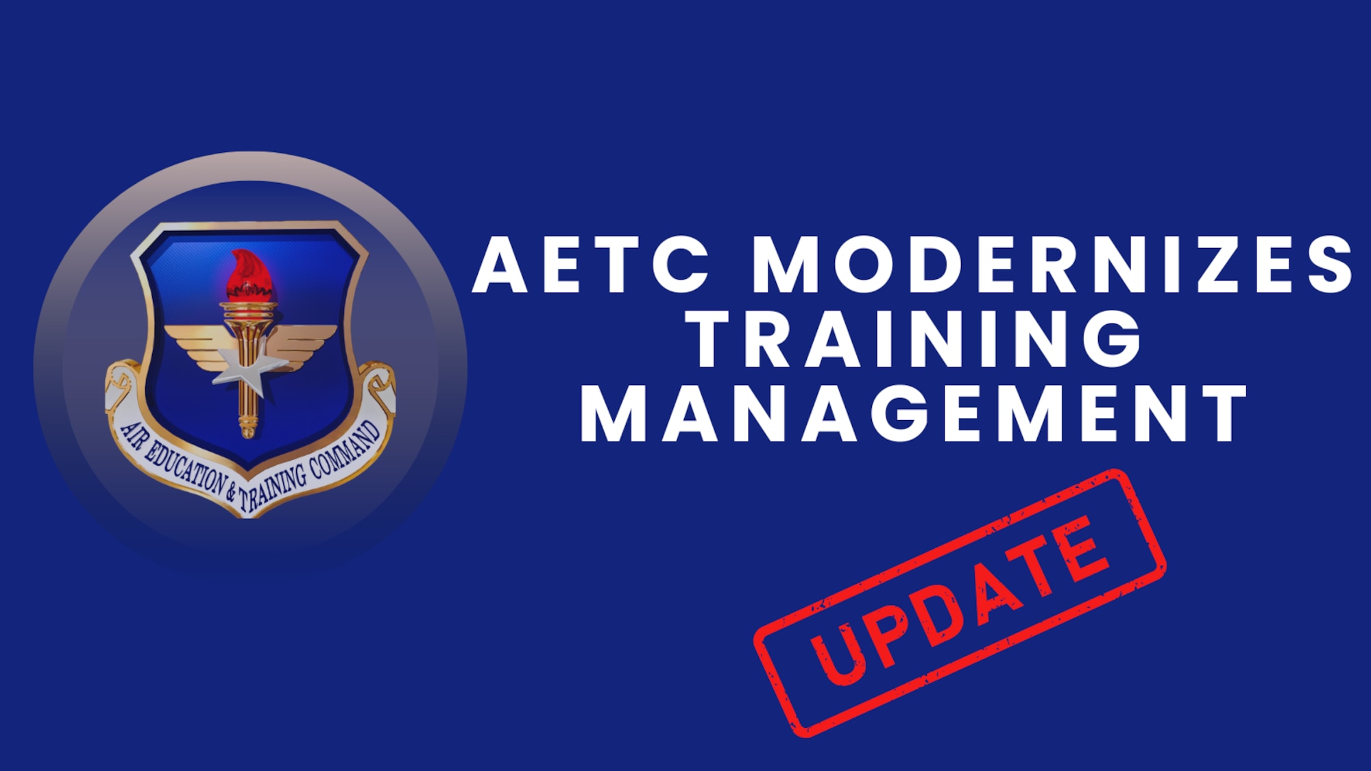 Air Education and Training Command will retire the legacy MyTraining system May 29, as part of the Department of the Air Force’s broader effort to streamline and consolidate redundant information technology systems.