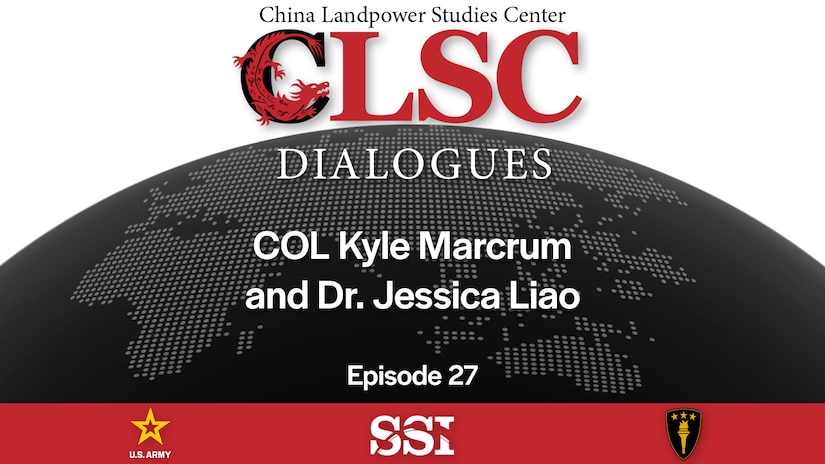 CLSC Dialogues podcast: Taiwan’s Special Defense Budget and KMT Trip to Beijing, Part 1, COL Kyle Marcrum and Dr Jessica Liao