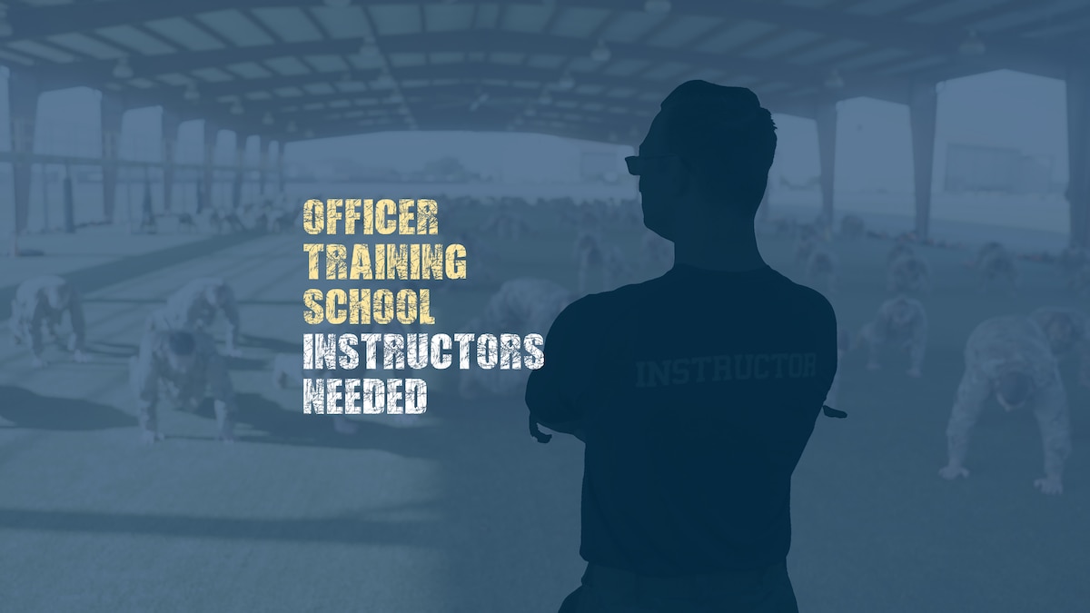 Officer Training School: Instructors Needed graphic
