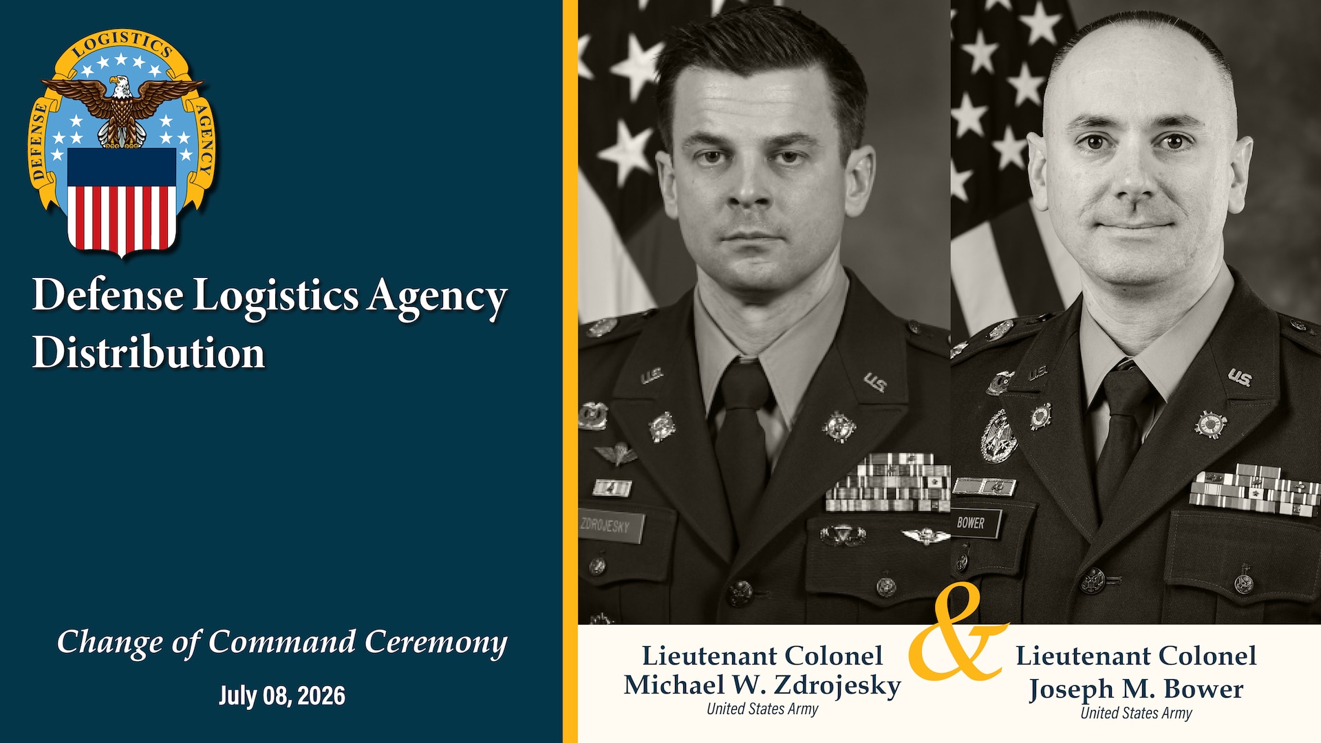 The official program for the Defense Logistics Agency Distribution Europe, change of command ceremony, whereby Army Lt. Col. Michael W. Zdrojesky will relinquish command to Army Lt. Col. Joseph M. Bower.