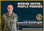 Naval Medical Forces Development Command and Naval Medical Leader and Professional Development Command (NMLPDC) are mission driven and people powered. Hospital Corpsman 1st Class JoAnna Bucheger is the Enlisted Commissioning Programs Assistant Manager at NMLPDC, which creates a pathway for enlisted Sailors and Marines to earn their commissions in the Navy Nurse Corps and across 12 critical specialties in the Medical Service Corps. (U.S. Navy graphic by Malcolm McClendon)