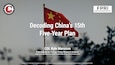 Slide for Decoding China’s 15th Five-Year Plan by COL Kyle Marcrum, published by the Foreign Policy Research Institute