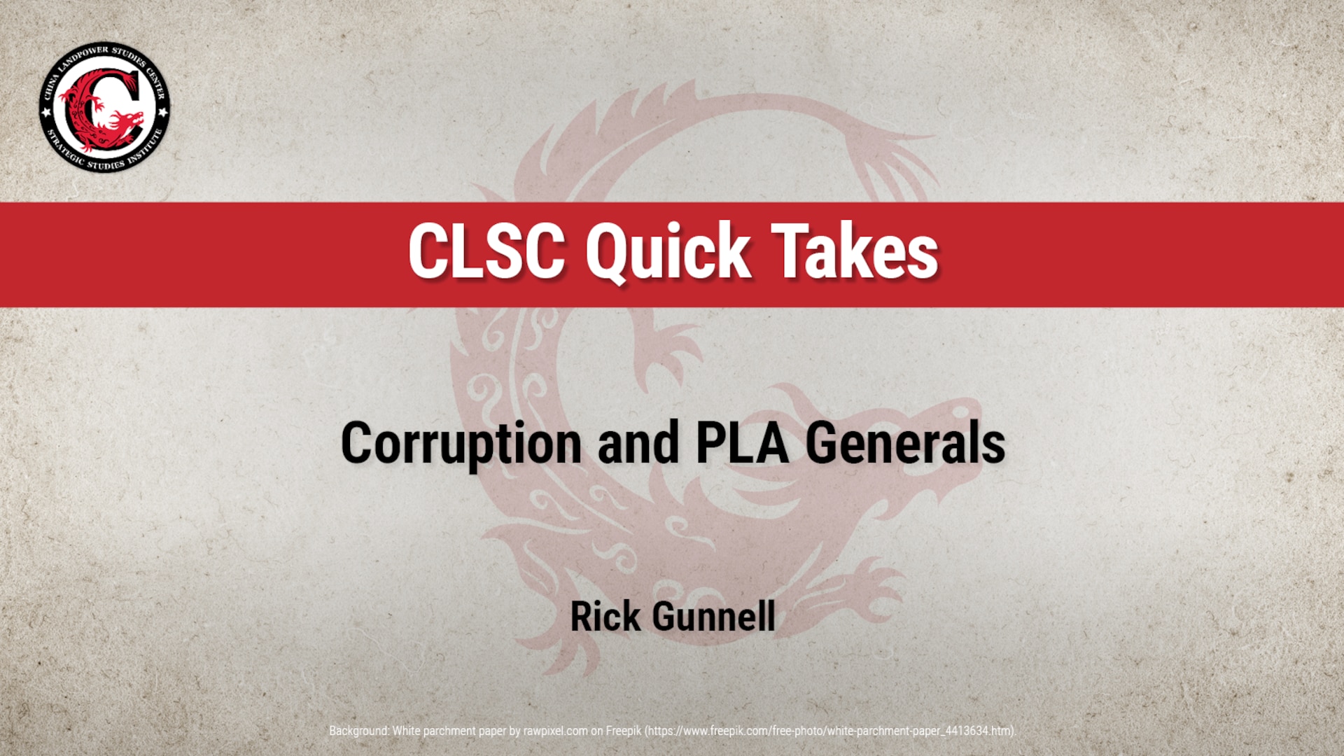 CLSC Quick Takes: Corruption and PLA Generals by Rick Gunnell