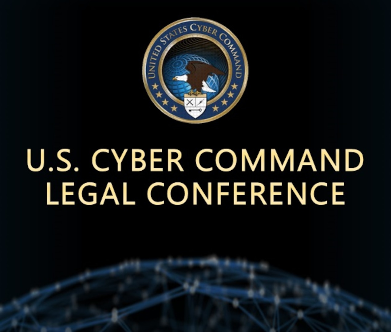 Graphic for the U.S. Cyber Command Legal Conference.