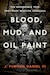 Cover of Blood, Mud, and Oil Paint: The Remarkable Year That Made Winston Churchill by J. Furman Daniel III