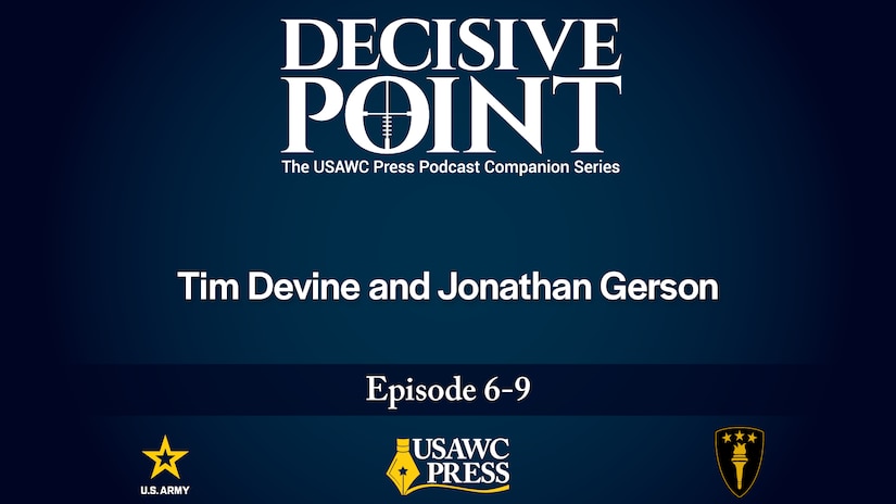 Decisive Point podcast: On “Restoring the Primacy of Army Mobilization Planning: Lessons from the Interwar Period (1919–41)”, Tim Devine and Jonathan Gerson