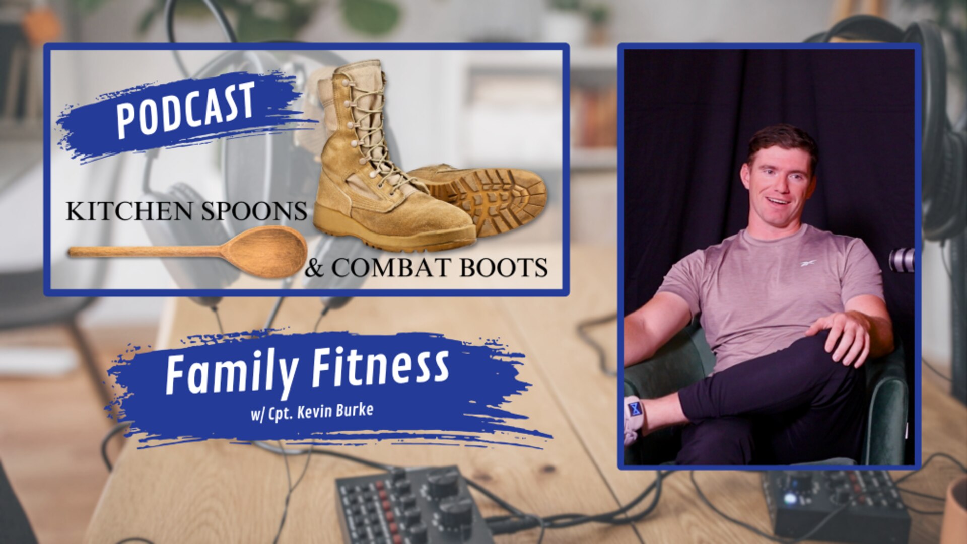ks&cb season 3 episode 8 family fitness with Captain Kevin Burke