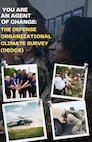 The District of Columbia National Guard's Defense Organizational Climate Survey (DEOCS) annual fielding window is approaching. The DEOCS is a key tool for assessing unit morale, identifying risk factors, and guiding prevention efforts. This critical survey allows every member of our organization to provide confidential feedback on our command climate, trust in leadership, cohesion, and unit readiness. Results support the development of evidence-based action plans to improve workplace culture and mission effectiveness. And strong participation provides reliable data to help us address issues before they become barriers to readiness.