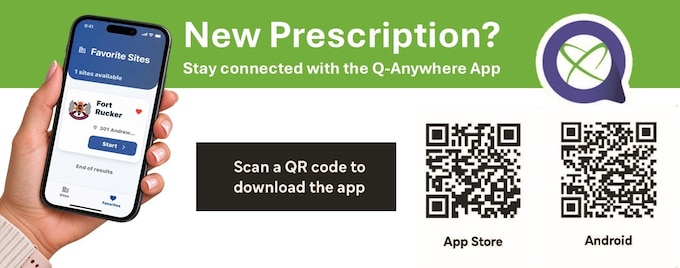 New Prescription? 
Stay connected with the Q-Anywhere App