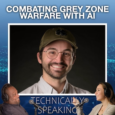 Technically Speaking Podcast: Combating Grey Zone with AI 