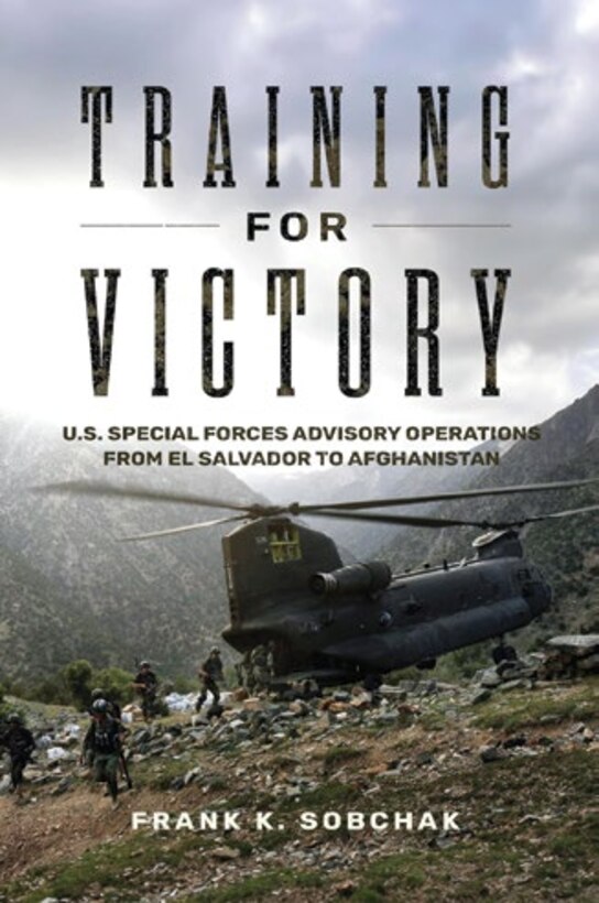 Book cover of Training for Victory by Frank K. Sobchak, featuring a CH-47 Chinook helicopter and U.S. servicemembers in mountainous terrain.