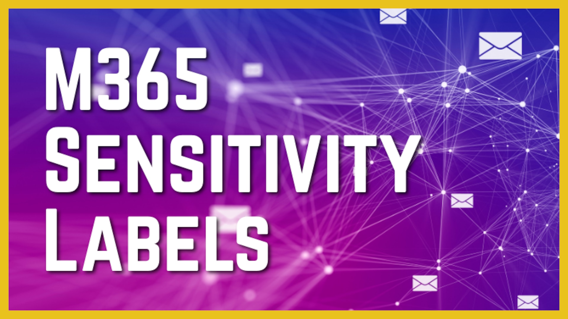 M365 Sensitivity Labels