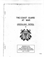 The Coast Guard at War Greenland Patrol II Prepared in the Historical Section Public Information Division US Coast Guard Headquarters July 15, 1945