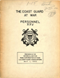 The Coast Guard at War Personnel XXV Prepared in the Historical Section Public Information Division US Coast Guard Headquarters May 1, 1950