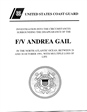 Investigation into the circumstances surrounding the disappearance of the F/V Andrea Gail in the North Atlantic Ocean, between 28 and 30 October 1991, with multiple loss of life.