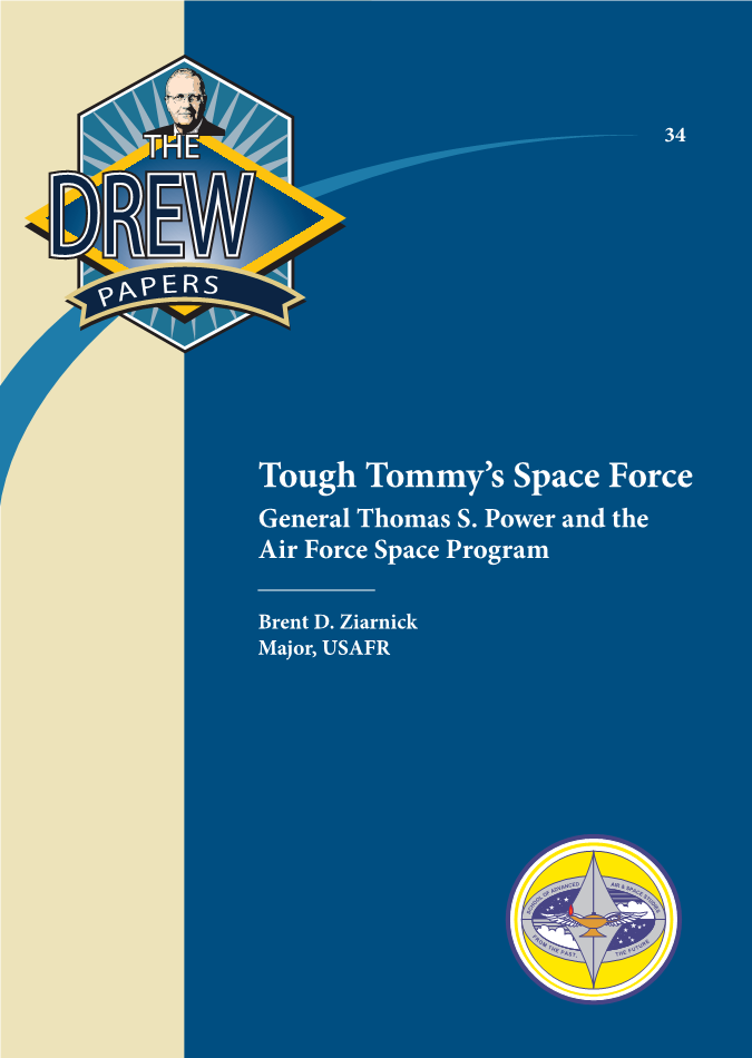  Tough Tommy’s Space Force: General Thomas S. Power and the Air Force Space Program