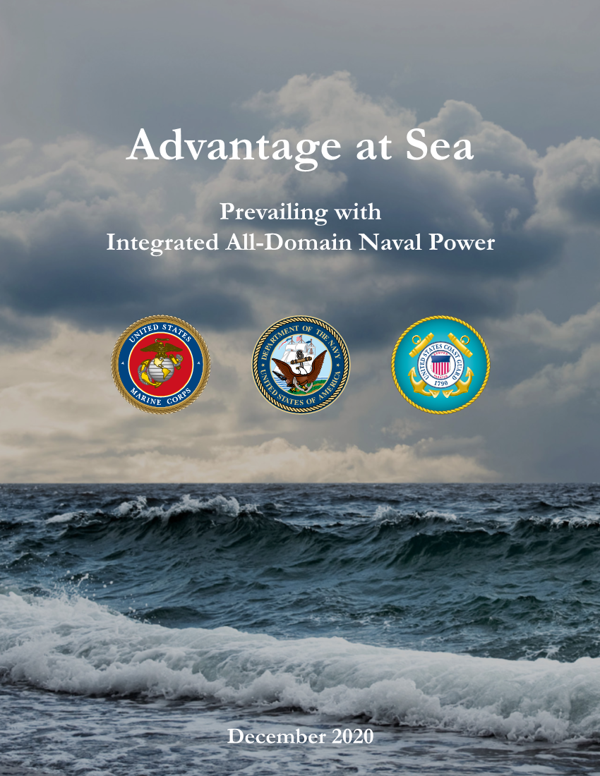  Advantage at Sea: Prevailing with Integrated All-Domain Naval Power
