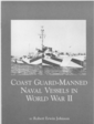 An illustrated narrative article covering the history of U.S. Navy warships & vessels manned by Coast Guard crews in World War II>