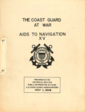 The 15th volume of The Coast Guard at War series covering the history of the Aids to Navigation mission of the Coast Guard during World War II.  Published in 1949.