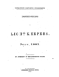 United States Light-House Establishment, Instructions to Light-Keepers, July, 1881, By Authority of the Light-House Board (Washington, DC: USGPO, 1881).