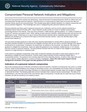 National Security Agency Cybersecurity Information on the topic of Compromised Personal Network Indicators and Mitigations. Cybersecurity is a crucial priority for these users to ensure their data and networks remain secure and uncompromised. This includes being able to identify indicators of a network compromise and pursue potential mitigations. This knowledge aids users in safeguarding their personal networks and data.