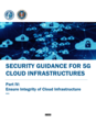 Security Guidance For 5G Cloud Infrastructures Part IV: Ensure Integrity of Cloud Infrastructure