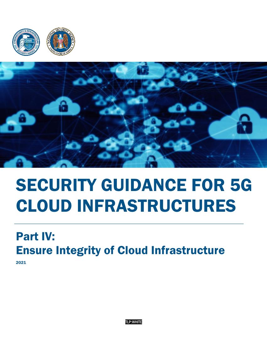  Security Guidance For 5G Cloud Infrastructures Part IV: Ensure Integrity of Cloud Infrastructure