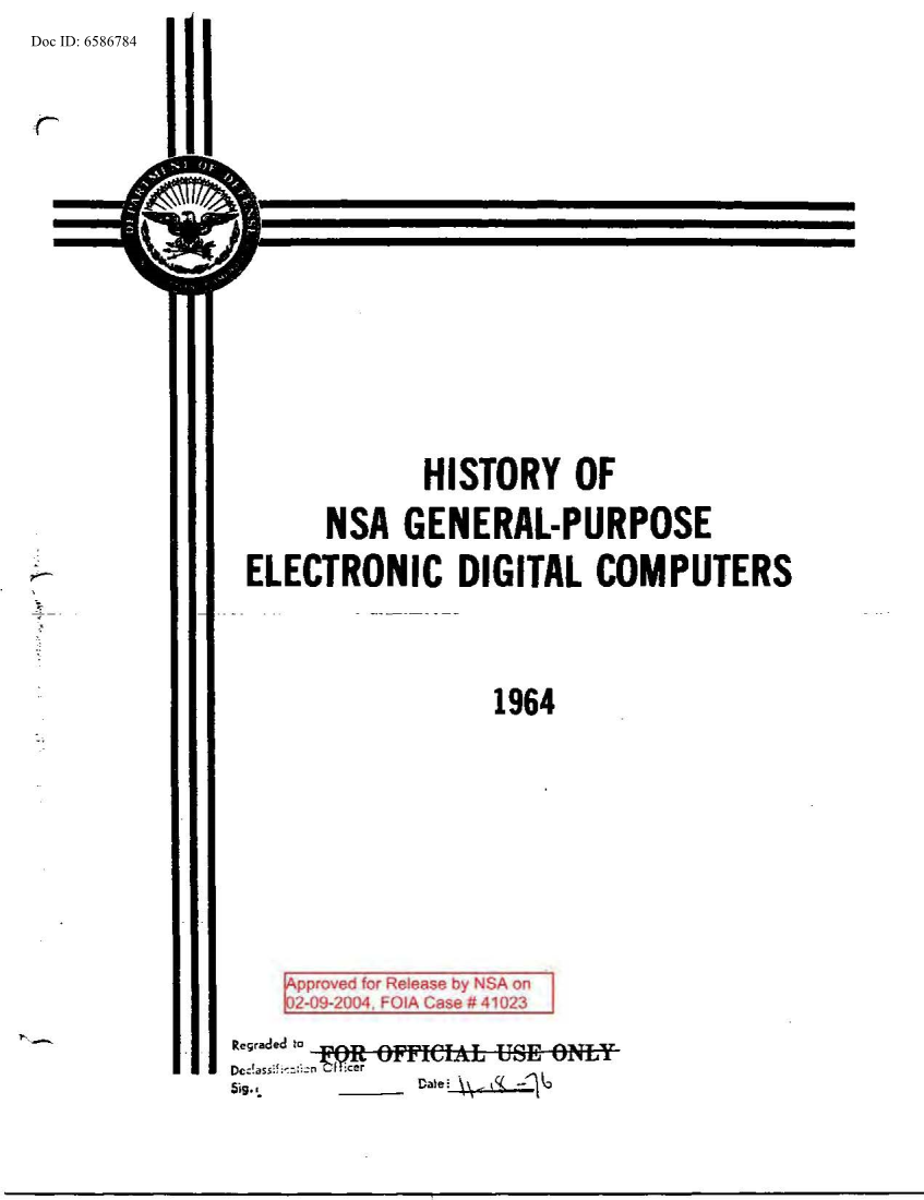  6586784-HISTORY-OF-NSA-GENERAL-PURPOSE-ELECTRONIC-DIGITAL-COMPUTERS.PDF