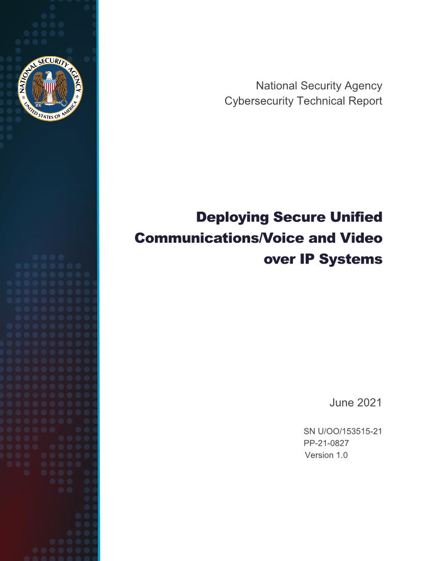  CTR: Deploying Secure Unified Communications/Voice and Video over IP Systems (June 2021)